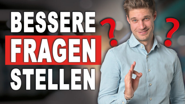 Bessere Fragen stellen